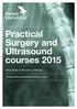 Practical Surgery and Ultrasound courses 2015