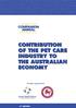 NTRIBUTION OF THE PET CARE INDUSTRY TO THE AUSTRALIAN ECONOMY CONTRIBUTION OF TH