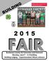 FAIR. Buchanan County ISU Extension and Outreach Monday, July 6 th 4-H Building Building Judging Superintendent Allison Johnson