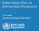 Dr Liz Tayler Antimicrobial Resistance Secretariat Global action plan on antimicrobial resistance