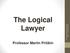 The Logical Lawyer Professor Martin Pritikin