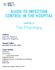 GUIDE TO INFECTION CONTROL IN THE HOSPITAL. The Pharmacy CHAPTER 21: Authors Lee K.B., Pharm.D Fulco P.P. Pharm.D