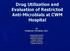 Drug Utilization and Evaluation of Restricted Anti-Microbials at CWM Hospital