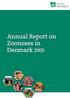Annual Report on Zoonoses in Denmark Edited by: Birgitte Helwigh and Tine Hald The Danish Zoonosis Centre