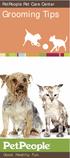 PetPeople Pet Care Center. Grooming Tips. Good. Healthy. Fun.