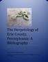 The Herpetology of Erie County, Pennsylvania: A Bibliography. Brian S. Gray and Mark Lethaby. Revised 2 nd Edition