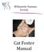 Willamette Humane Society. Cat Foster Manual