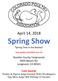 April 14, Spring Show. Spring Time in the Rockies. Entry deadline SATURDAY April 7th