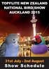 TOPFLITE NEW ZEALAND NATIONAL BIRD SHOW AUCKLAND st July - 2nd August. Show Schedule