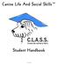 Canine Life And Social Skills. Student Handbook