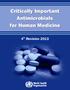 Critically Important Antimicrobials for Human Medicine. 4 Revision 2013