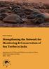 Project Report. Strengthening the Network for Monitoring & Conservation of Sea Turtles in India
