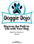 Discover the Path to Life with Your Dog. Beginner Obedience Manual 512-THE-DOGS