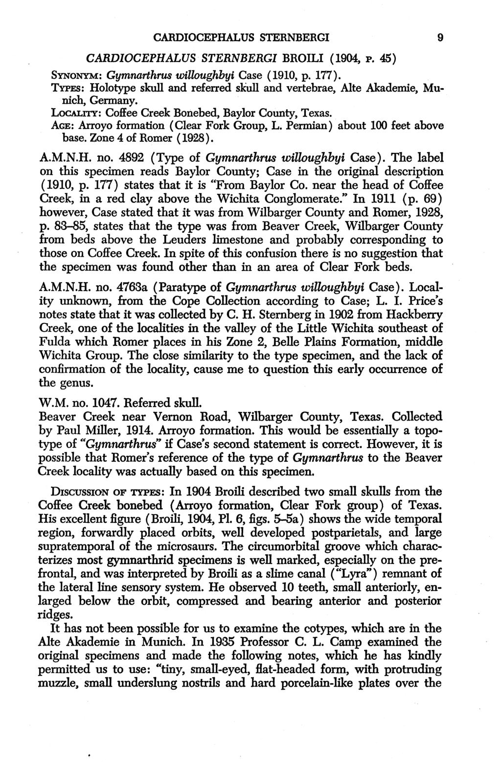 CARDIOCEPHALUS STERNBERGI 9 CARDIOCEPHALUS STERNBERGI BROILI (1904, p. 45) SYNONYM: Gymnarthrus willoughbyi Case (1910, p. 177).