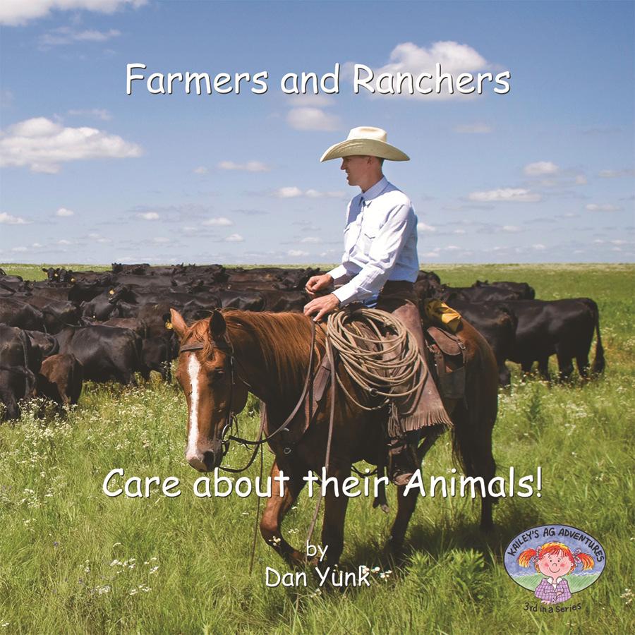 Caring for an Animal s Needs A lesson based on the book, Farmers and Ranchers Care about their Animals, by Dan Yunk.