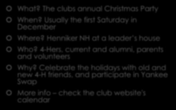 Christmas party What? The clubs annual Christmas Party When?