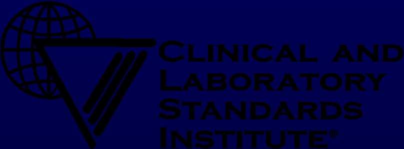 The Basics: Using CLSI Antimicrobial Susceptibility Testing Standards Janet A.