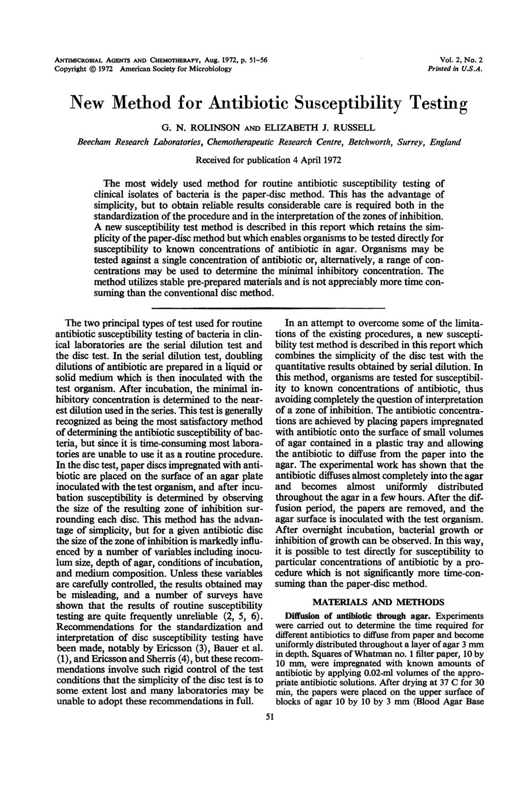 ANTIMIROBIAL AGENTS AND HEMOTHERAPY, Aug. 1972, p. 51-56 opyright 1972 American Society for Microbiology Vol. 2, No. 2 Printed in U.S.A. New Method for Antibiotic Susceptibility Testing G. N. ROLINSON AND ELIZABETH J.