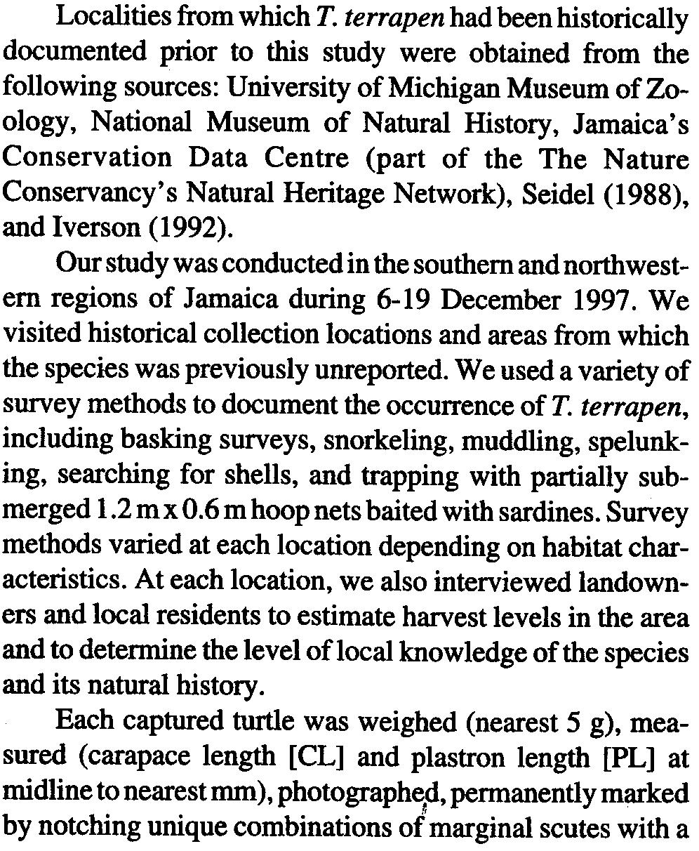 The goals were to: 1) add to the known distribution of the Jamaican slider turtle and revisit historical sites, 2) investigate the ecology of the species, particularly habitat use, 3) identify