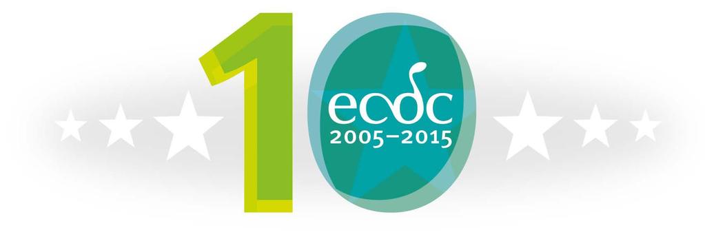 ECDC European Centre for Disease Prevention and Control An agency of