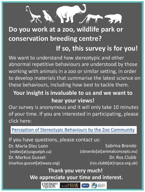 Survey 13 questions Target audience: those currently working in a zoo/ wildlife park etc
