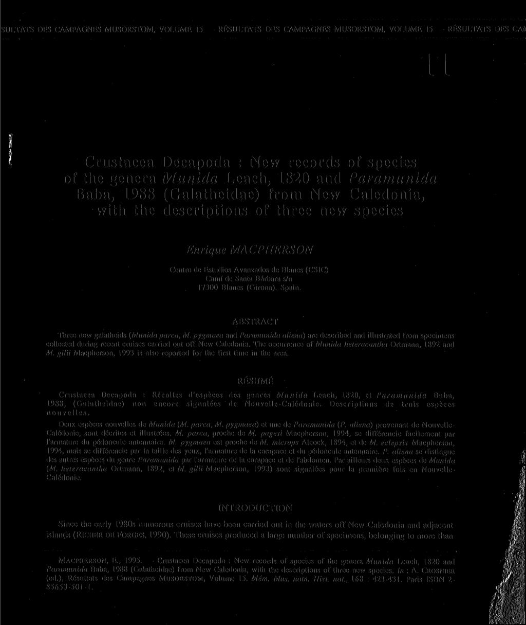 SULTATS DES CAMPAGNES MUSORSTOM, VOLUME 15 RESULTATS DES CAMPAGNES MUSORSTOM, VOLUME 15 RESULTATS DES CAI* 11 Crustacea Decapoda : New records of species of the genera Munida Leach, 1820 and