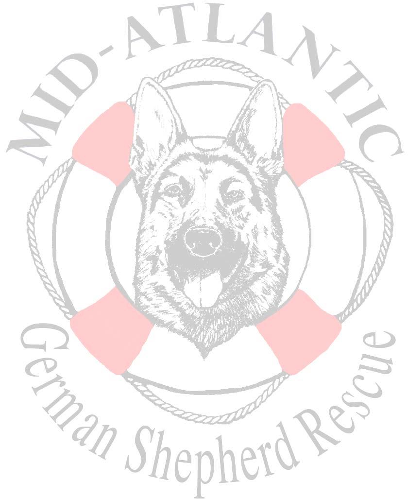 Mid-Atlantic German Shepherd Rescue www.magsr.org Congratulations on your Adoption!! Thank you for opening your home to one of our dogs.