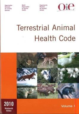OIE & Codex Standards OIE Terrestrial Animal Health Code Chapter 4.1 General principles Chapter 4.