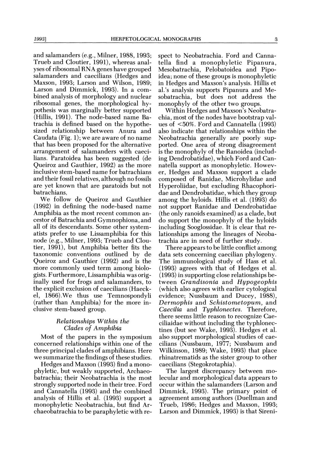 1993] HERPETOLOGICAL MONOGRAPHS 3 and salamanders (e.g.