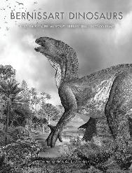 99 Bernissart Dinosaurs and Early Cretaceous Terrestrial Ecosystems edited by PascaL GOdeFROIt cloth