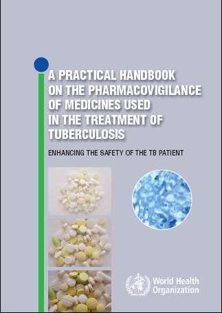 Pharmacovigilance in TB medicines Country TB cases, 2010 report India 1,500,000 China 900,000 South Africa 400,000 Pakistan 270,000 Indonesia 239,871 Brazil 194,946