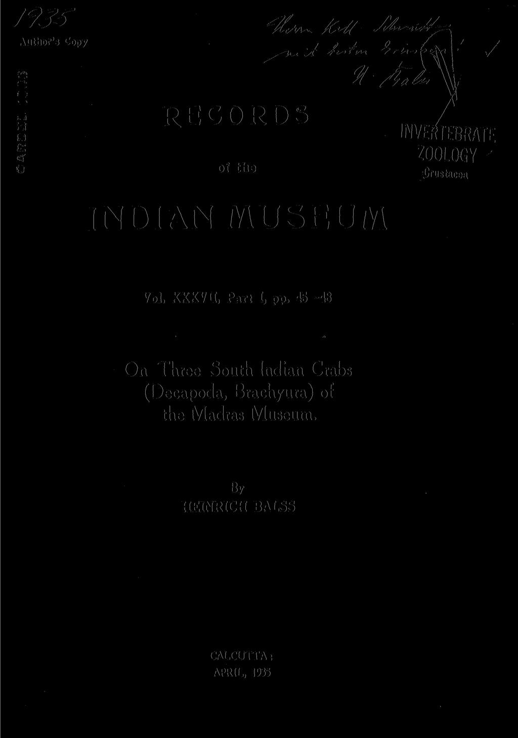 Author's Copy i s J- JZ / k I ' / RECORDS of t h e INVERTEBRATE ZOOLOGY Crustacea INDIAN MUSEUM Vol.