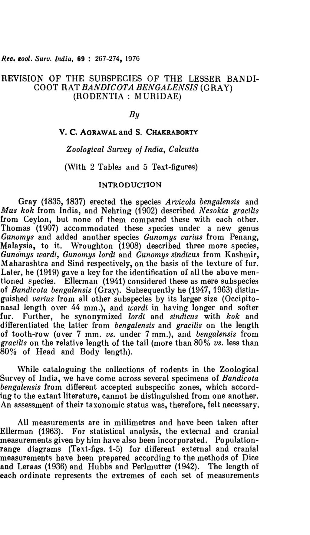 Ree. 1001. Surv. India, 69 : 267-274, 1976 REVISION OF THE SUSPECIES OF TI-IE LESSER NDI COOT RT ND/COT ENGLENSIS (GRY) (RODENTI: MURIDE) y v. C. GRWL and S.