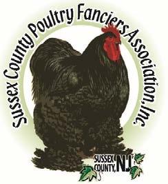 Sussex County Poultry Fanciers Association Annual Spring Show May 19, 2018 Sussex County Fairgrounds, 37 Plains Road, Augusta, NJ 07822 JUDGES: Rick Hare (NY) Tom Roebuck (VA) Pigeon Judge: Vinnie