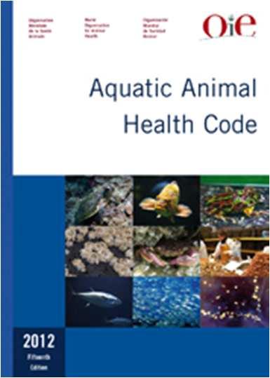 out in accordance with Section 2 of the Terrestrial Animal Health Code and the Aquatic Animal