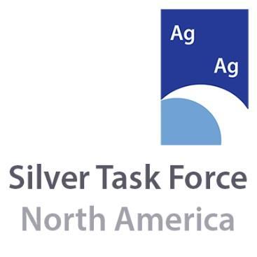 Silver Task Force North America (formerly U.S. Silver Task Force) Formed in 2009 to address EPA s Re-evaluation of Silver as an Antimicrobial Active Ingredient.