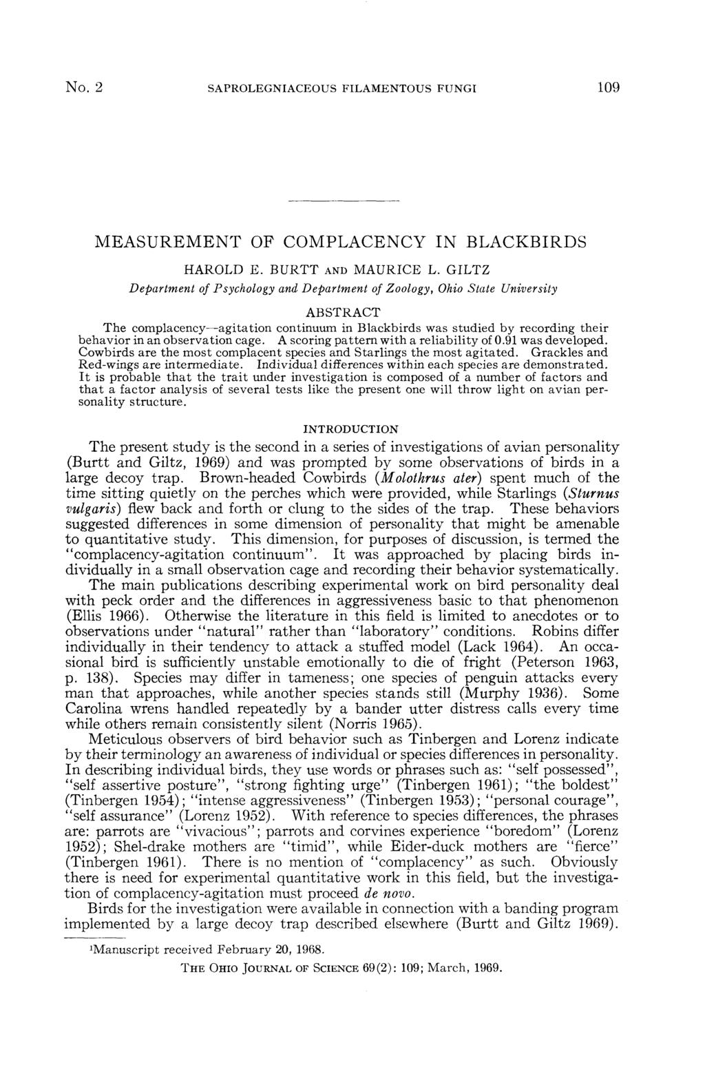 No. 2 SAPROLEGNIACEOUS FILAMENTOUS FUNGI 109 MEASUREMENT OF COMPLACENCY IN BLACKBIRDS HAROLD E. BURTT AND MAURICE L.