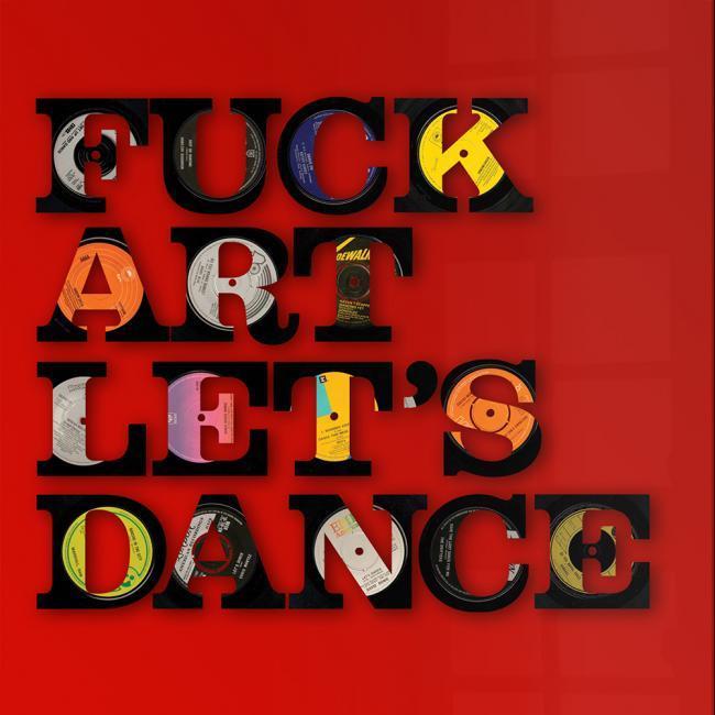 Fuck Art Lets Dance 80 cm 80 cm 10 cm