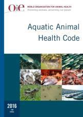 Standards and guideline related to antimicrobial resistance OIE Aquatic Animal Health Code Section 6. Antimicrobial use in aquatic animals Chapter.6.1.