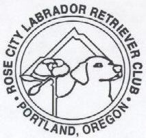 Rose City Labrador Retriever Club of Portland Annual Specialty Shows This will be our 2 nd year with two back back Specialty Shows.