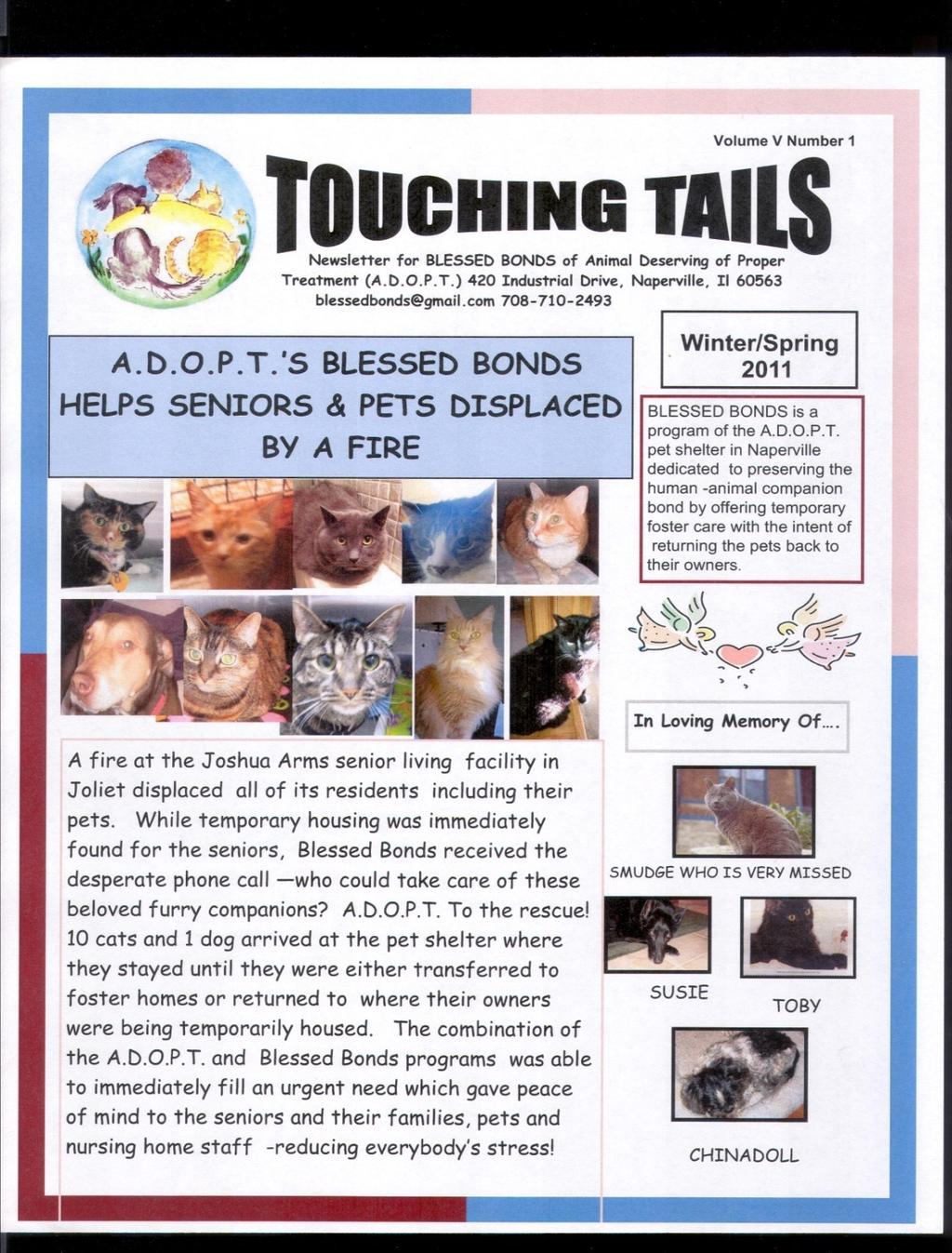 Creative Solutions to Keep Pets in Homes BLESSED BONDS and A.D.O.P.T. Blessed Bond s mission is to preserve the human-animal companion bond and promote its value.