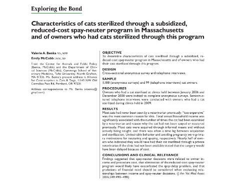 Benka and McCobb Surveyed users of a feline low cost spay neuter program in Massachusetts Collected quantitative and qualitative data Over 60% of cats had never before seen a veterinarian,