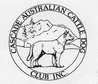 Cascade Australian Cattle Dog Club, Inc Michelle Pardee, Trial Secretary 21816 7 th PL W Bothell, WA.