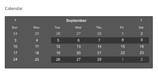 PROTOTYPE UPDATES 3 BEFORE Users were confused by what the different date highlights meant on the calendar.