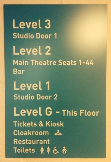 We have blue signs all over the Theatre to help you find the nearest toilet.