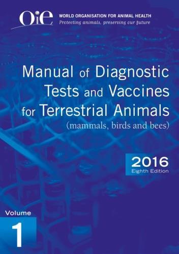 Standards related to antimicrobial resistance Manual of Diagnostic Test and Vaccines for Terrestrial Animals Part 3. Specific Recommendations o Chapter 3.