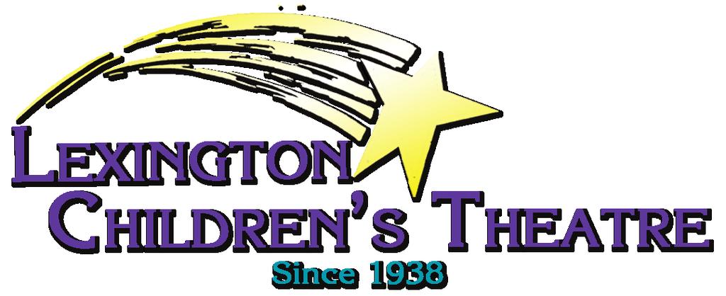 2014-2015 Season Play Guide Our Mission to Schools, Teachers and Students The mission of Lexington Children s Theatre s Education Department is to provide students of all ages with the means to