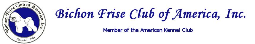 Breed Information Membership & Clubs Photo Galleries National Specialty Shop Contact Us More Boutique & Supplies The Bichon Frise Club of America, Inc.