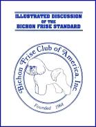 Booklet Illustrated Discussion of the Bichon Frise Standard The Bichon Frise AKC Standard as illustrated by the Bichon