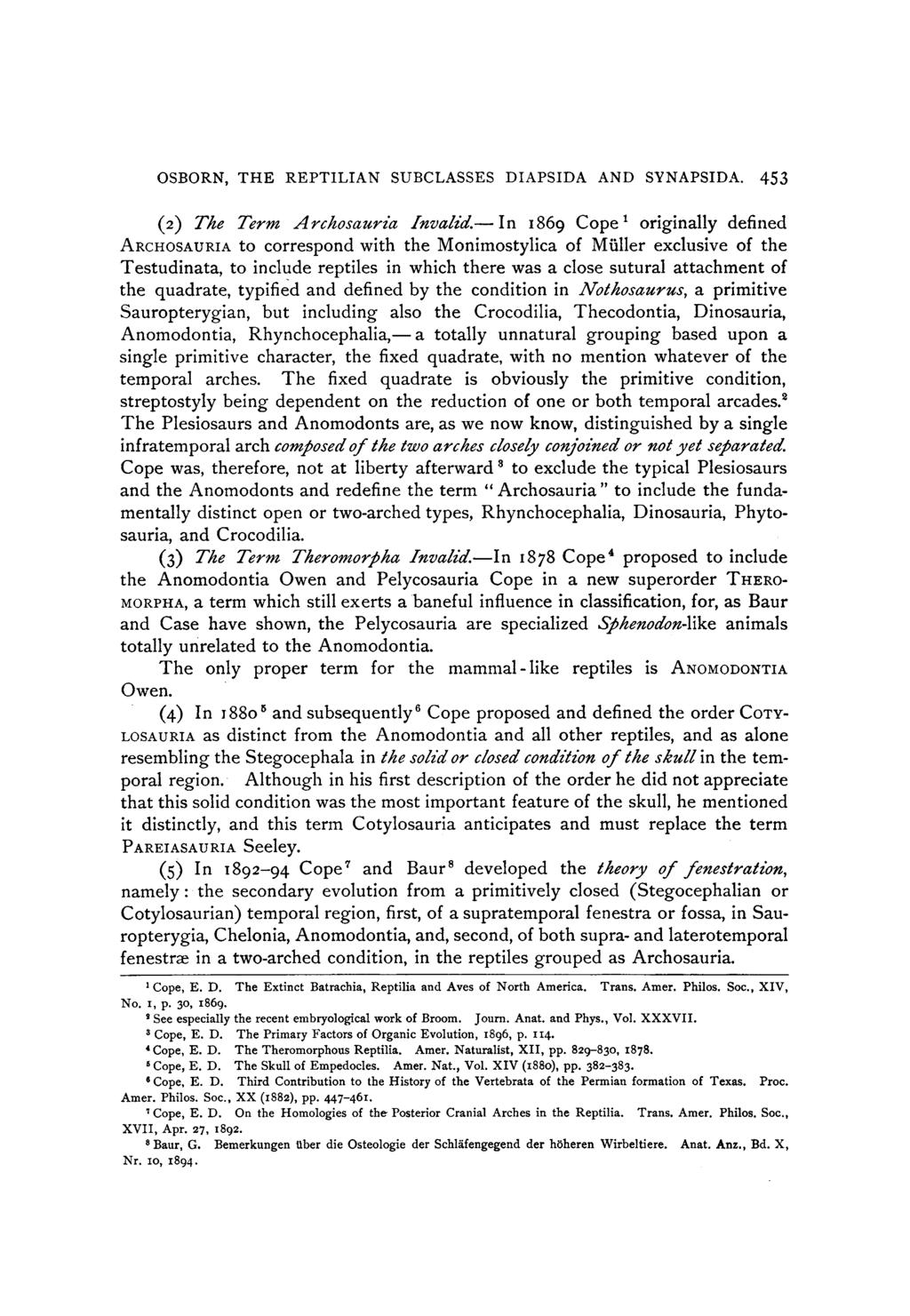 OSBORN, THE REPTILIAN SUBCLASSES DIAPSIDA AND SYNAPSIDA. 453 (2) The Term Archosauria Invalid.